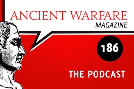 AW186 – The Biggest Recent Developments in Ancient Warfare